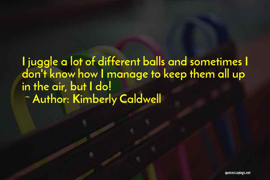 Kimberly Caldwell Quotes 1007521