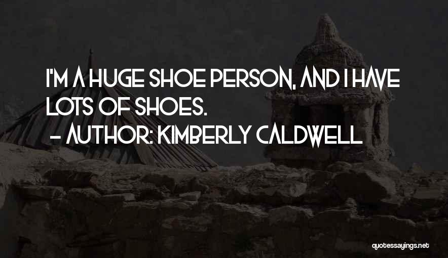 Kimberly Caldwell Quotes 1319478