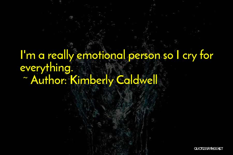 Kimberly Caldwell Quotes 1787029