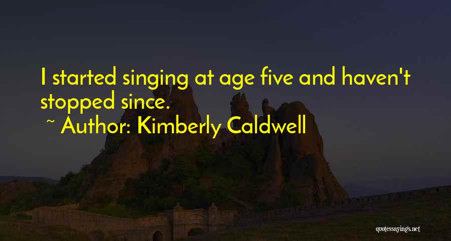 Kimberly Caldwell Quotes 514995