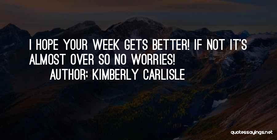 Kimberly Carlisle Quotes 1154333