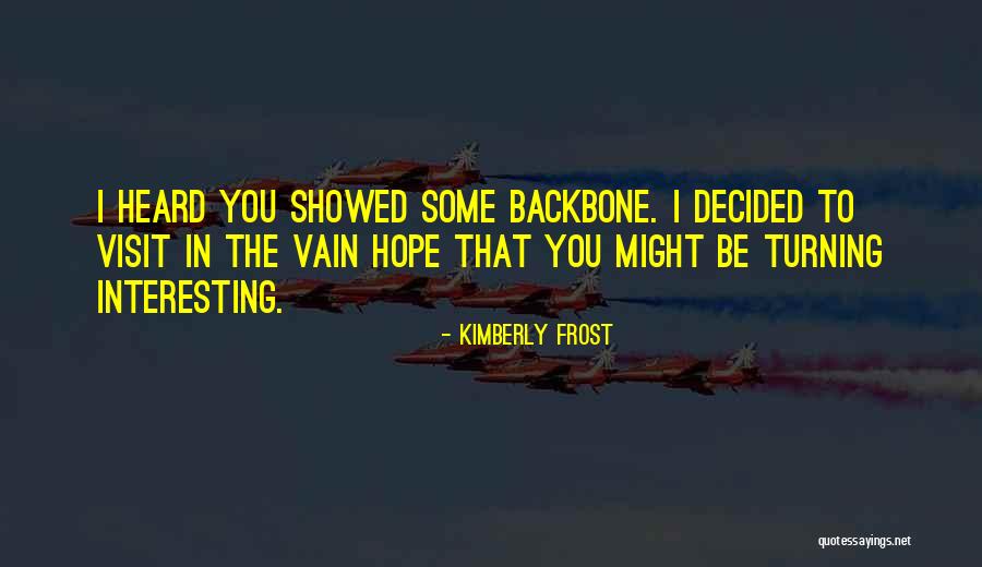 Kimberly Frost Quotes 2145935 Kimberly Frost Quotes 2145935