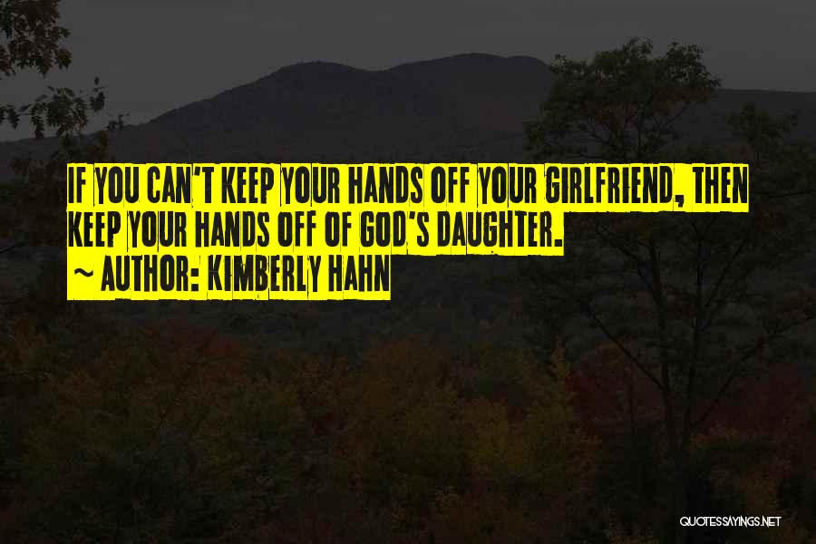 Kimberly Hahn Quotes 1461357