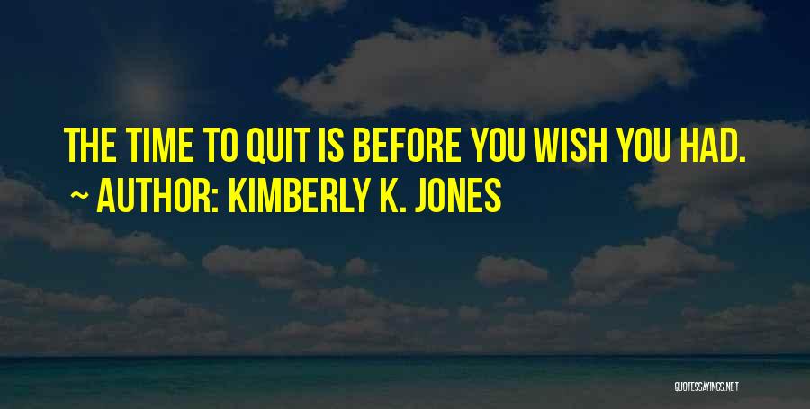 Kimberly K. Jones Quotes 1824981