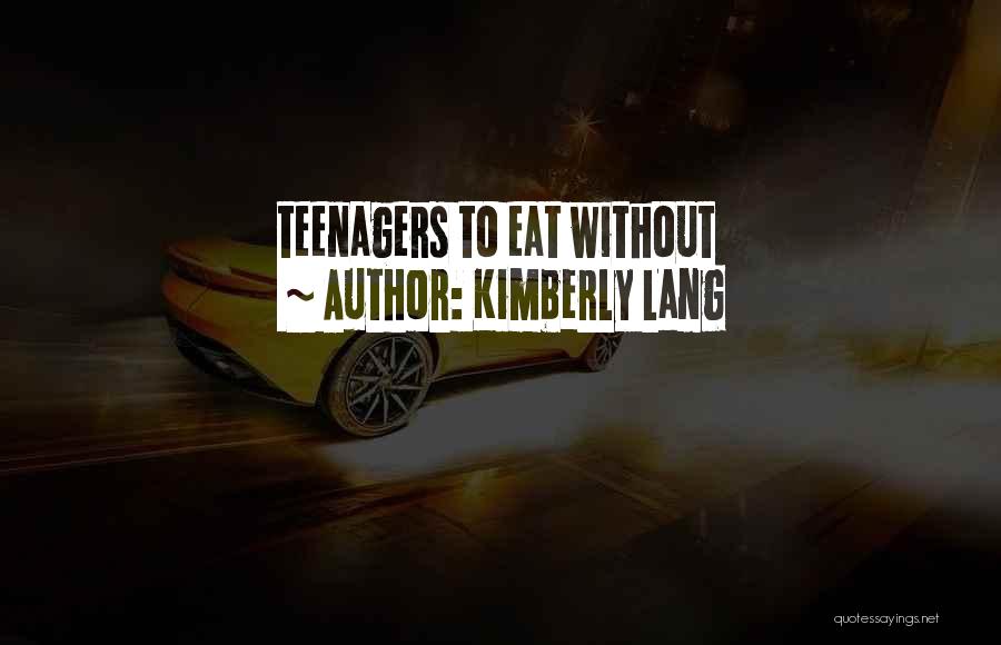Kimberly Lang Quotes 1687795