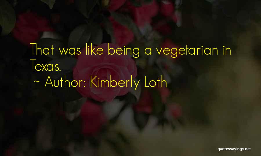 Kimberly Loth Quotes 104526