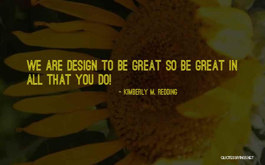 Kimberly M. Redding Quotes 1221743 Kimberly M. Redding Quotes 1221743