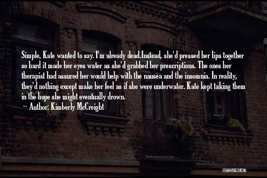 Kimberly McCreight Quotes 1900229