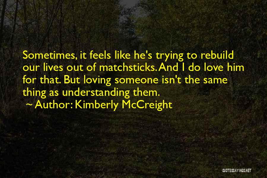 Kimberly McCreight Quotes 2249330
