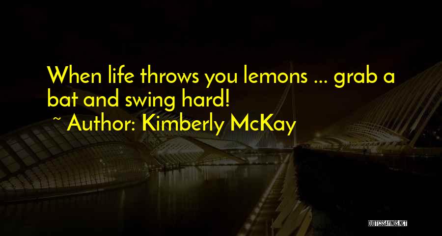 Kimberly McKay Quotes 1296753