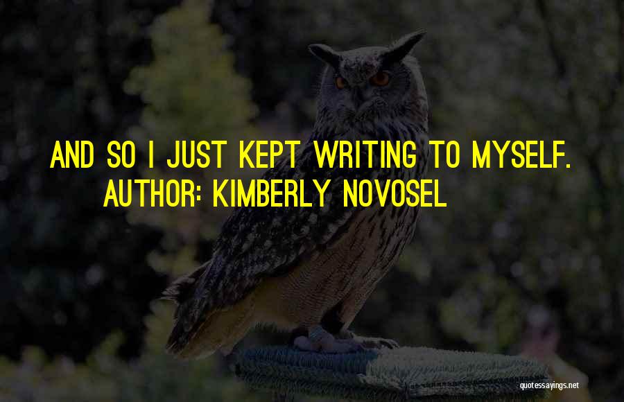 Kimberly Novosel Quotes 459466