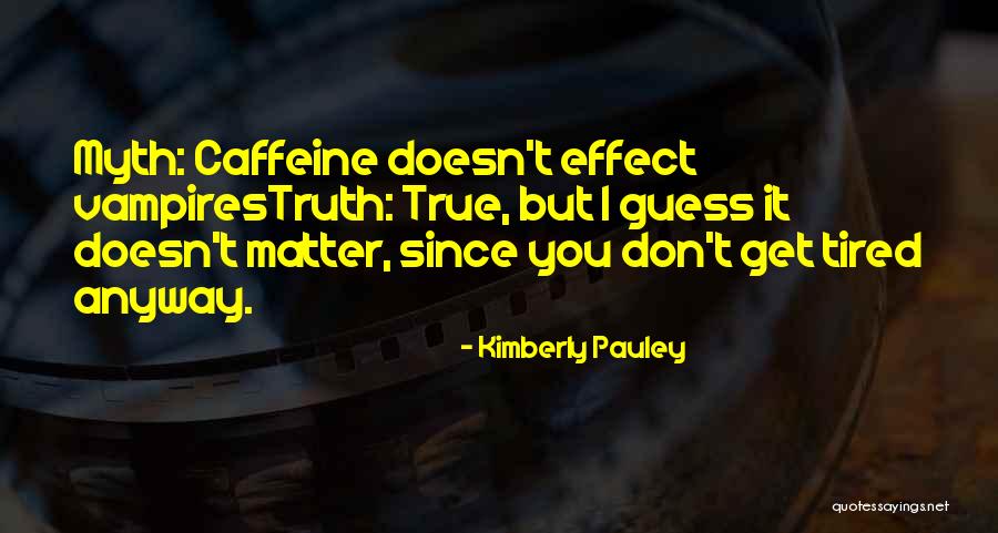 Kimberly Pauley Quotes 349617