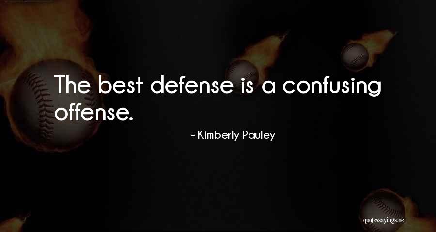 Kimberly Pauley Quotes 674540