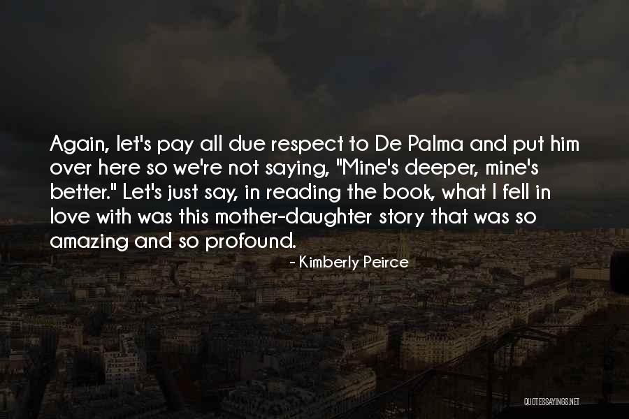 Kimberly Peirce Quotes 677405 Kimberly Peirce Quotes 677405