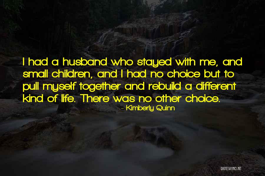 Kimberly Quinn Quotes 1472409