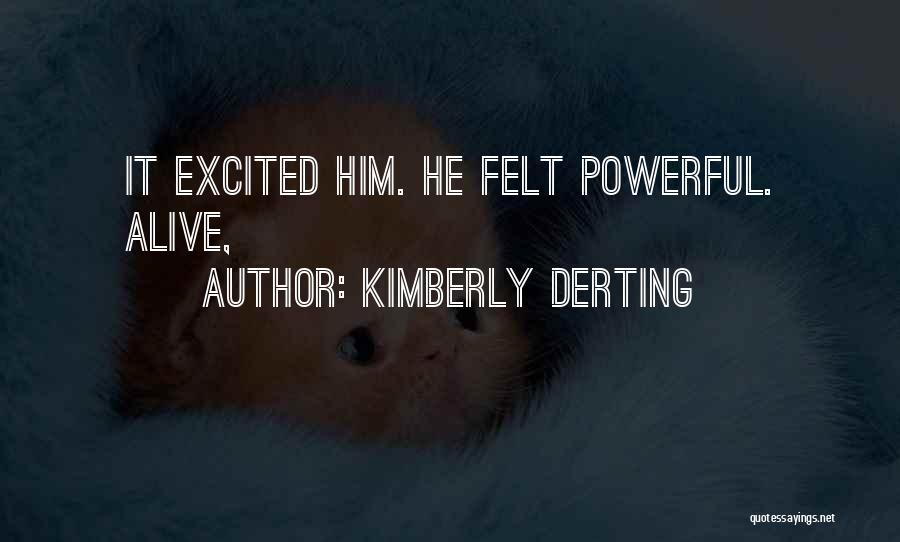 Kimberly Quotes By Kimberly Derting