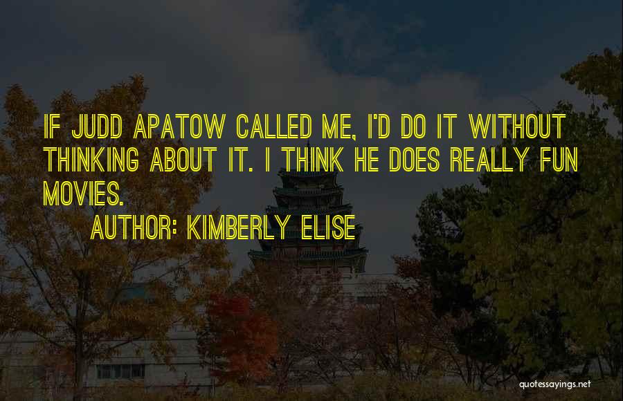Kimberly Quotes By Kimberly Elise