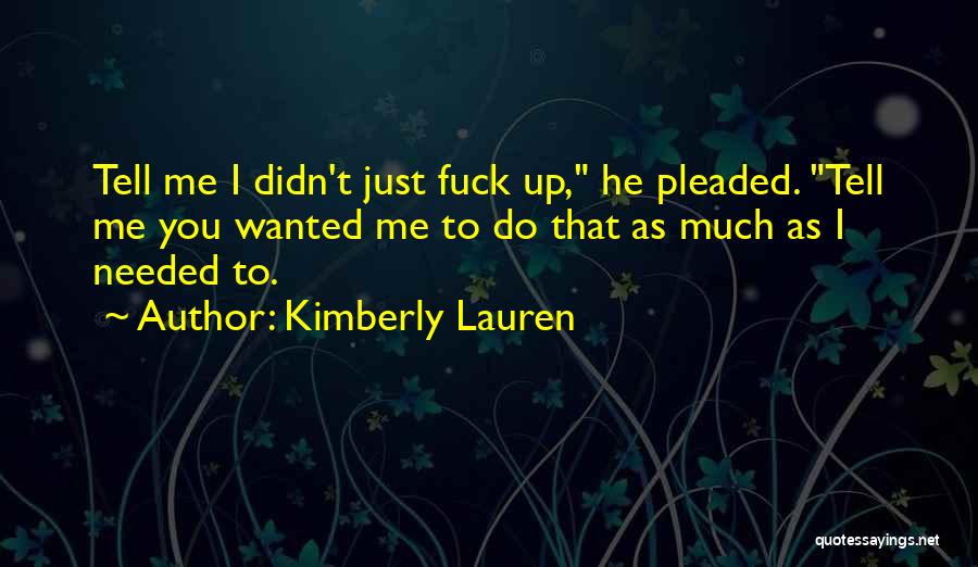 Kimberly Quotes By Kimberly Lauren