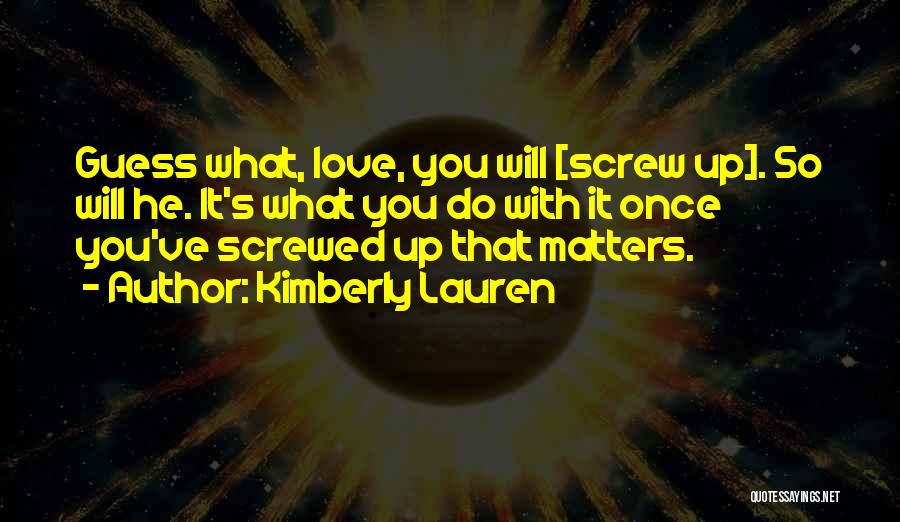 Kimberly Quotes By Kimberly Lauren