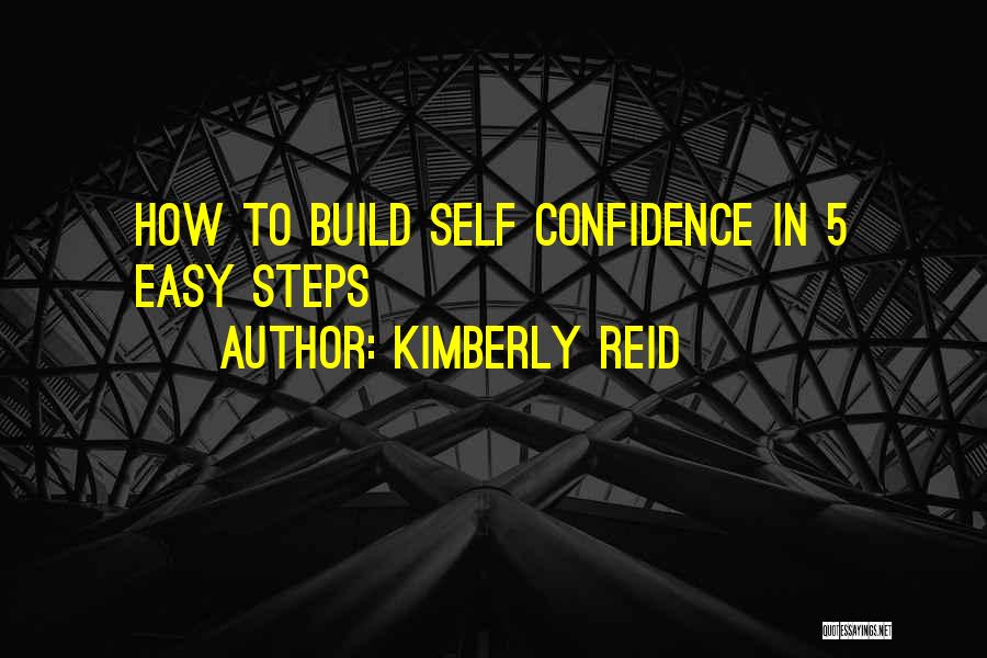 Kimberly Quotes By Kimberly Reid