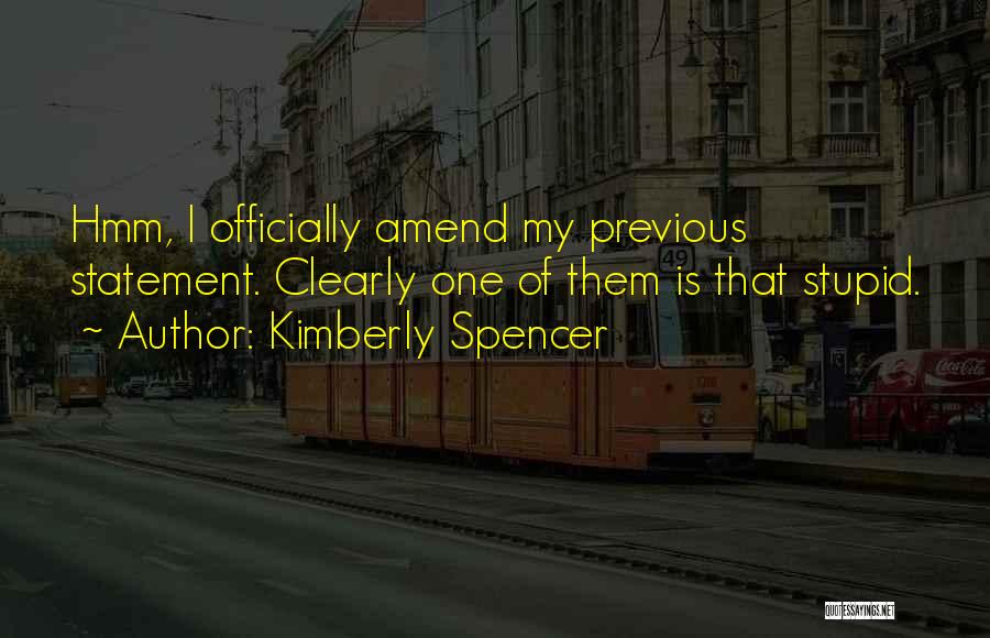 Kimberly Quotes By Kimberly Spencer