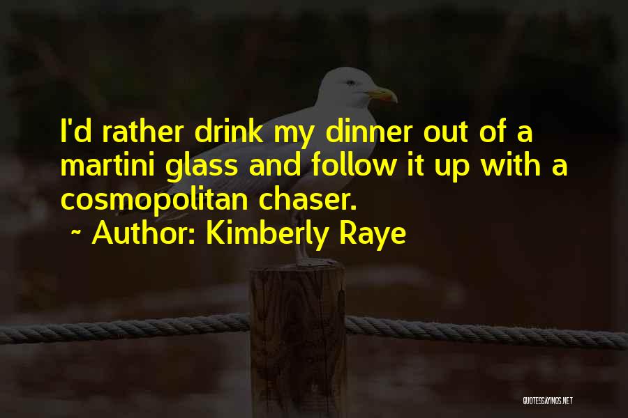 Kimberly Raye Quotes 1472248