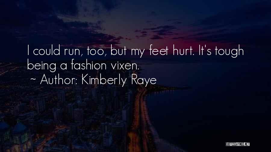 Kimberly Raye Quotes 1543025