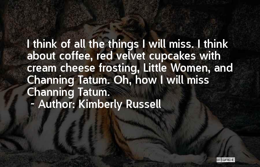 Kimberly Russell Quotes 1591047