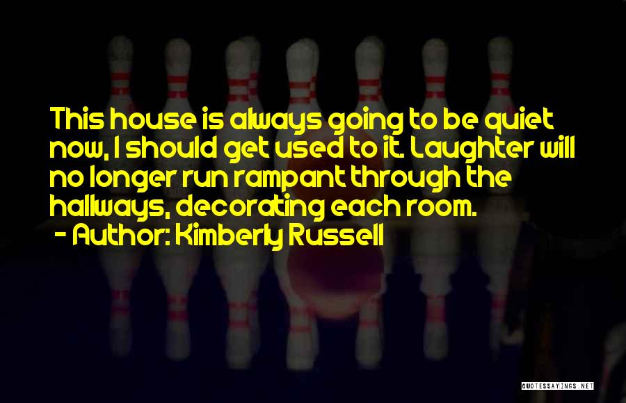 Kimberly Russell Quotes 357316
