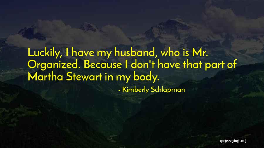 Kimberly Schlapman Quotes 1393052