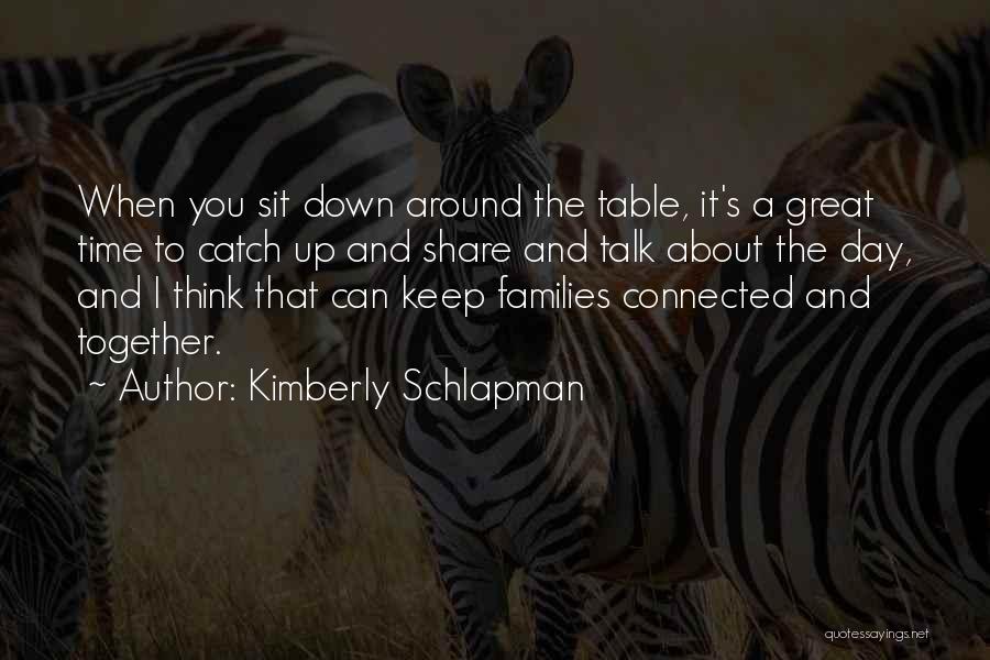 Kimberly Schlapman Quotes 670969