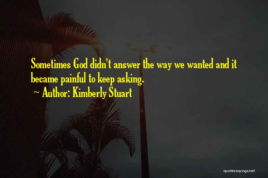 Kimberly Stuart Quotes 1663810