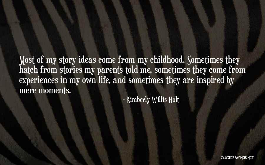 Kimberly Willis Holt Quotes 543259 Kimberly Willis Holt Quotes 543259