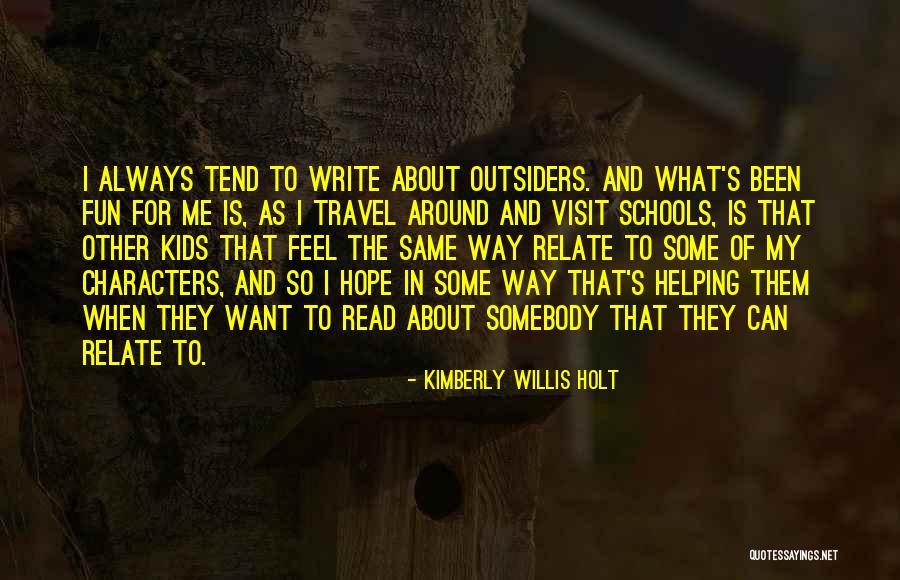 Kimberly Willis Holt Quotes 605048