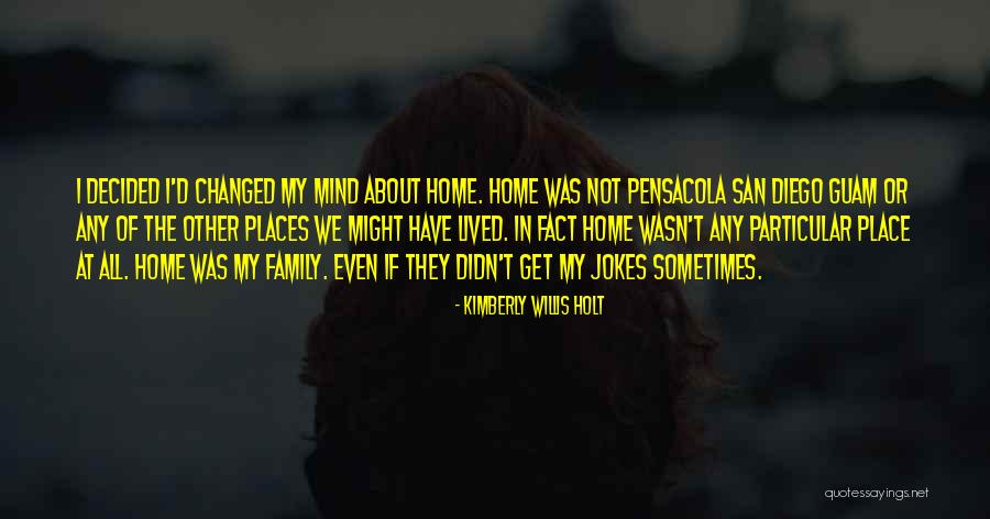 Kimberly Willis Holt Quotes 837996 Kimberly Willis Holt Quotes 837996