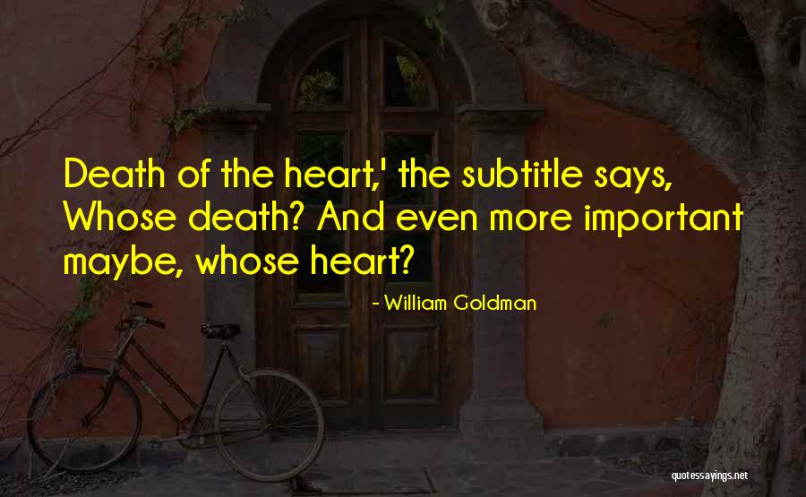 Kimerling And Wisdom Quotes By William Goldman Kimerling And Wisdom Quotes By William Goldman