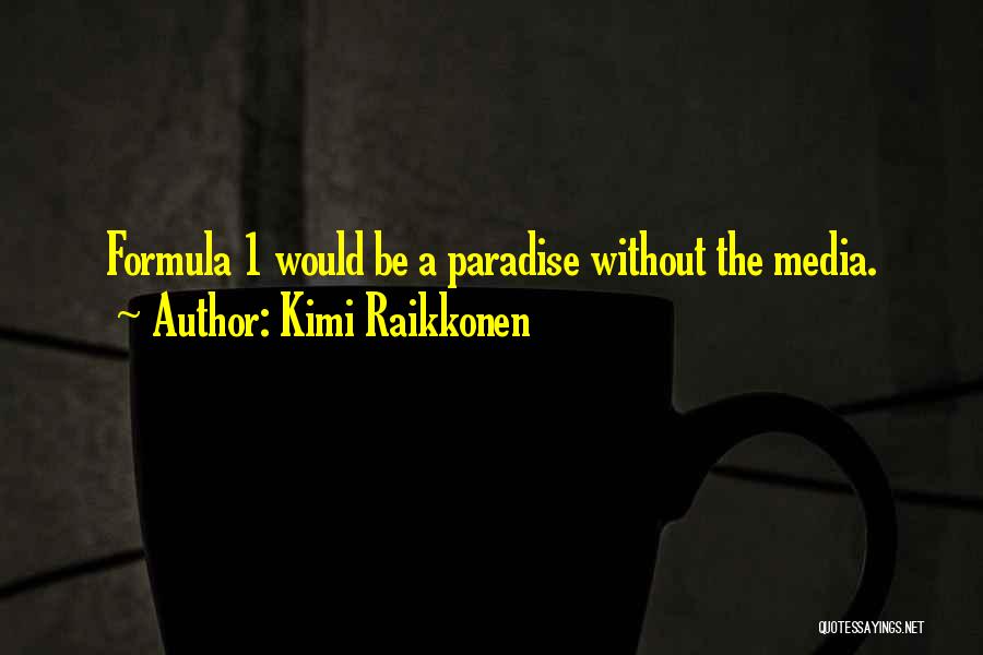 Kimi Raikkonen Quotes 236334