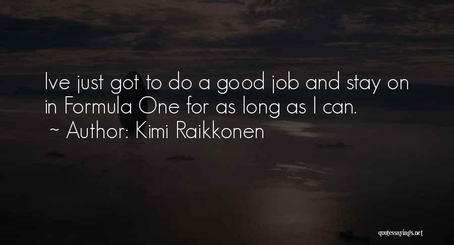 Kimi Raikkonen Quotes 885669