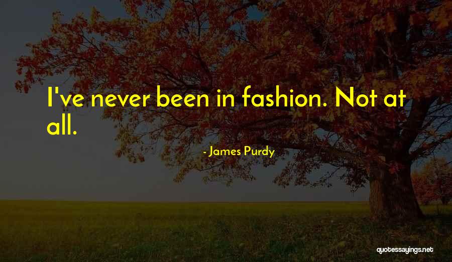 Kimie Miner Quotes By James Purdy Kimie Miner Quotes By James Purdy