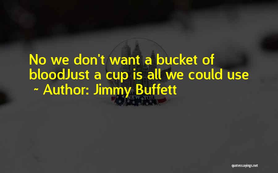 Kiminin Sa I Quotes By Jimmy Buffett