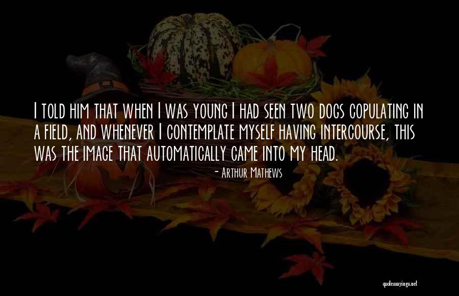 Kiminle Evli Quotes By Arthur Mathews Kiminle Evli Quotes By Arthur Mathews