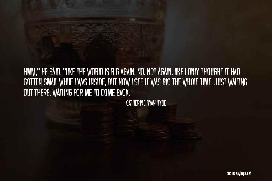 Kimito Yumeno Quotes By Catherine Ryan Hyde Kimito Yumeno Quotes By Catherine Ryan Hyde