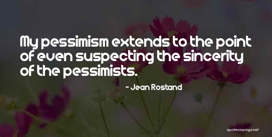 Kimiyo Asanuma Quotes By Jean Rostand Kimiyo Asanuma Quotes By Jean Rostand