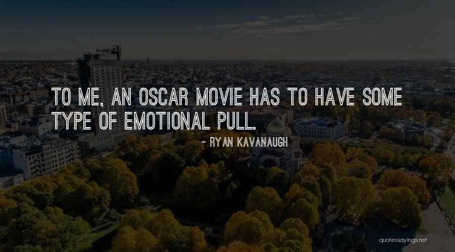 Kimizo Quotes By Ryan Kavanaugh Kimizo Quotes By Ryan Kavanaugh
