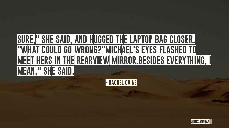 Kimlik Bildirim Quotes By Rachel Caine Kimlik Bildirim Quotes By Rachel Caine