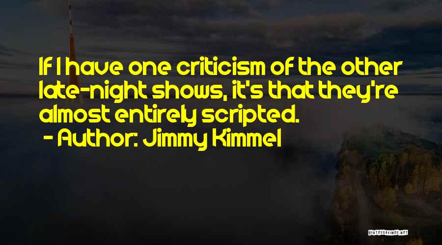 Kimmel Quotes By Jimmy Kimmel