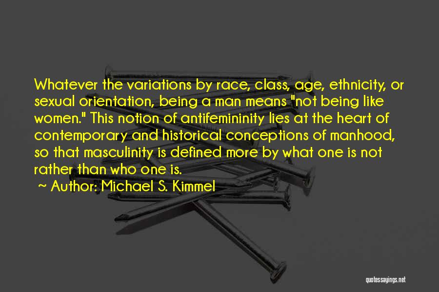 Kimmel Quotes By Michael S. Kimmel