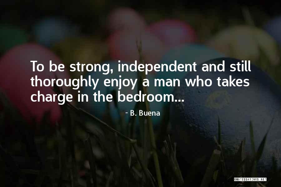 Kimmig Heinrich Quotes By B. Buena Kimmig Heinrich Quotes By B. Buena