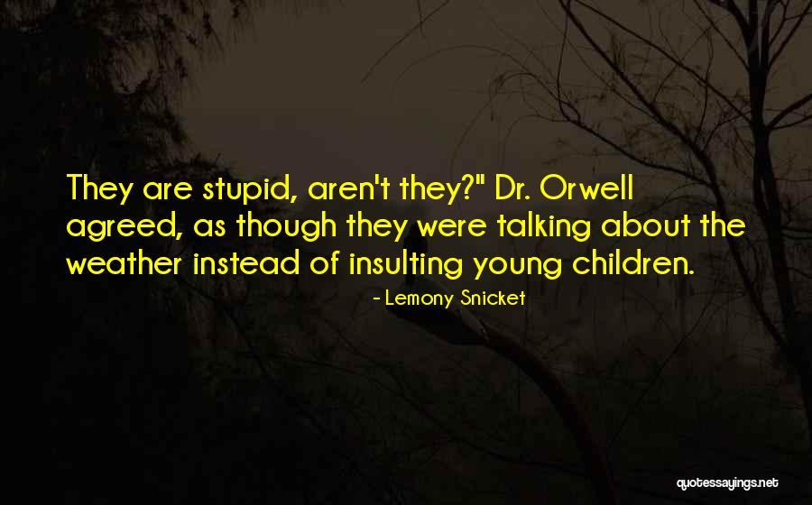 Kimming Quotes By Lemony Snicket Kimming Quotes By Lemony Snicket