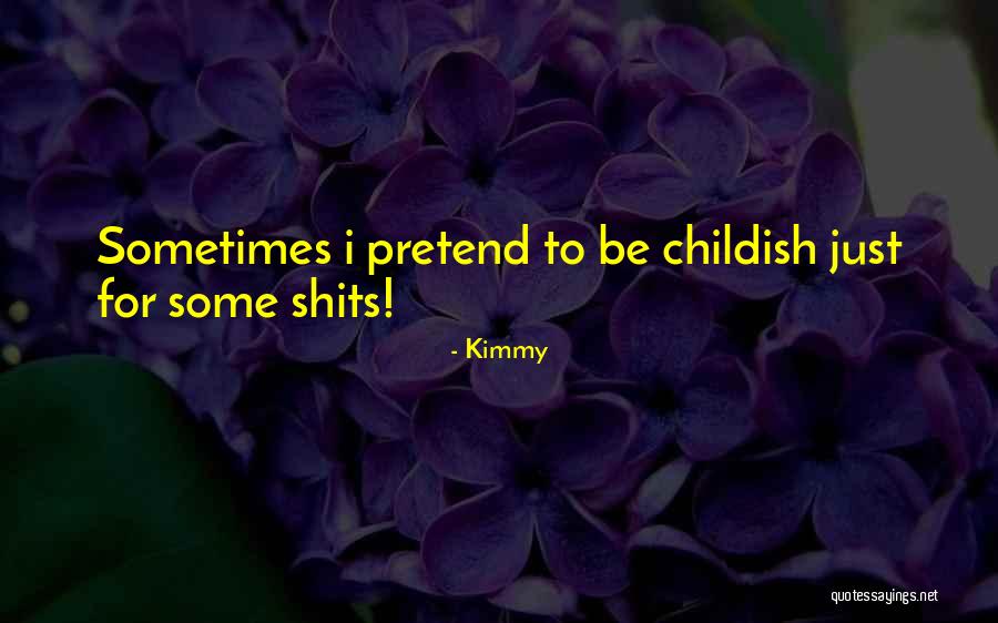 Kimmy Quotes 1404378